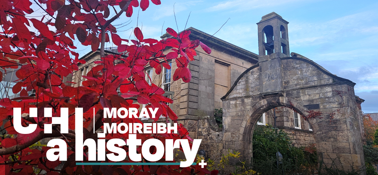 Media - News - UHI Moray: A History