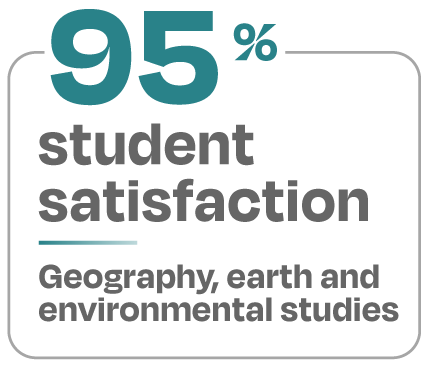 95 percent student satisfaction Geography earth and environmental studies 95 percent student satisfaction Geography earth and environmental studies