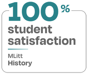 100 percent student satisfaction MLitt History 100 percent student satisfaction MLitt History