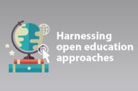Harnessing open education approaches Harnessing open education approaches