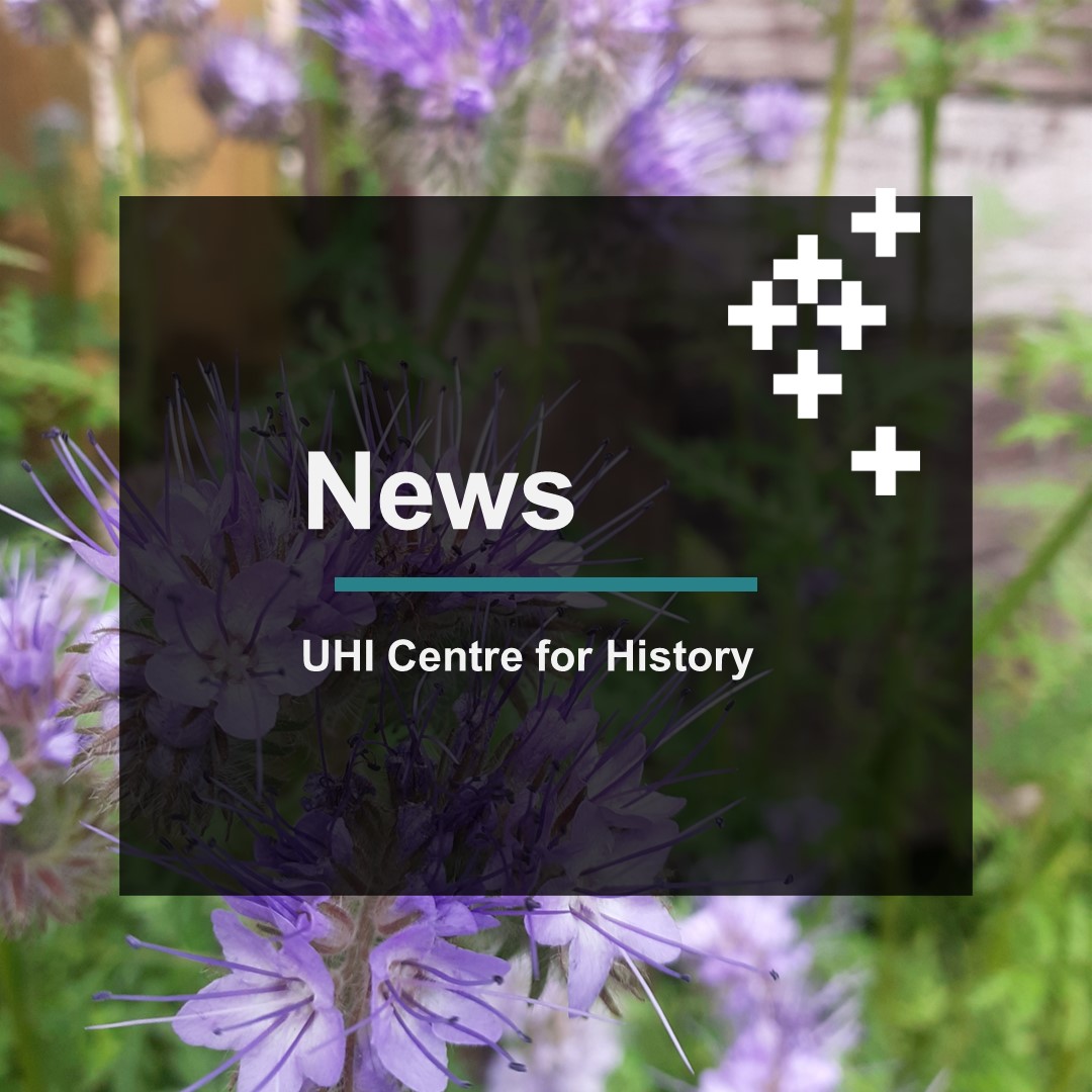 Purple borage flowers and green leaves with a black transparent text box showing the text 'News - UHI Centre for History'